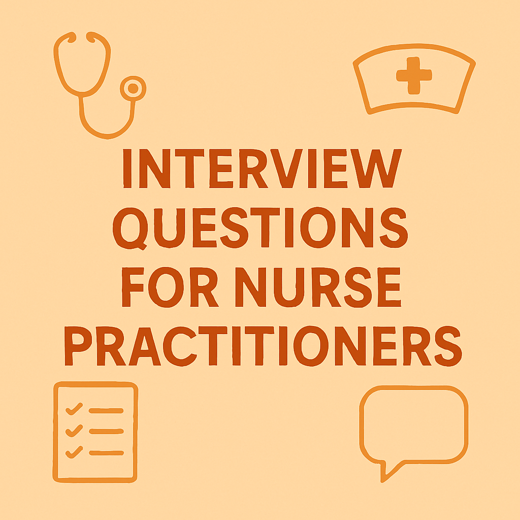 Interview Questions for Nurse Practitioners