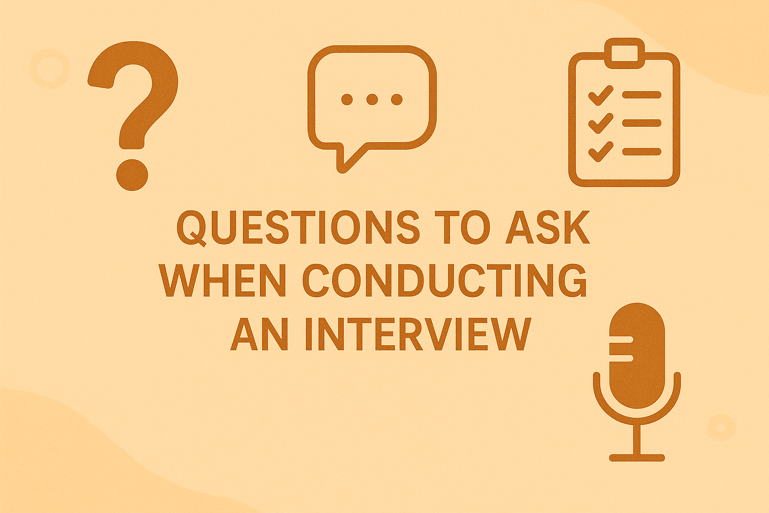 Interview tips graphic with icons: question mark, speech bubble, checklist, and microphone on an orange background. Text reads: "Questions to ask when conducting an interview."
