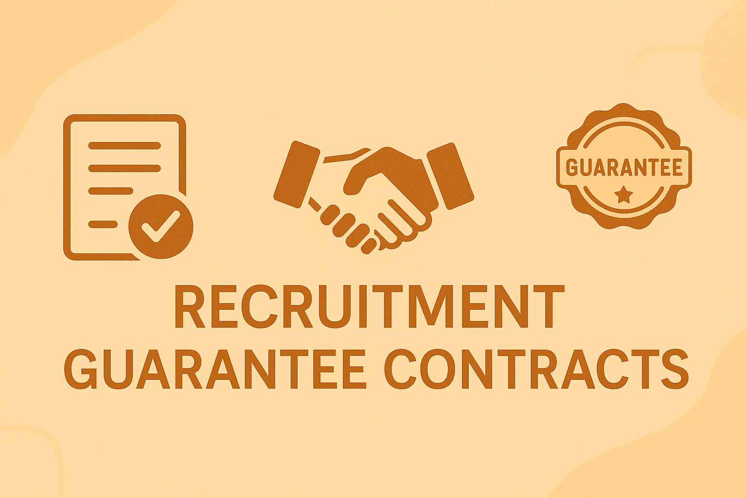 Recruitment Guarantee Contracts