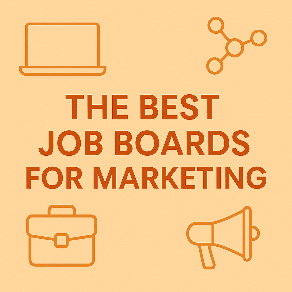 Laptop, network, briefcase, and megaphone icons surround text: "The Best Job Boards for Marketing." Orange on beige background.
